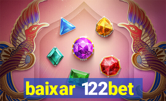 baixar 122bet